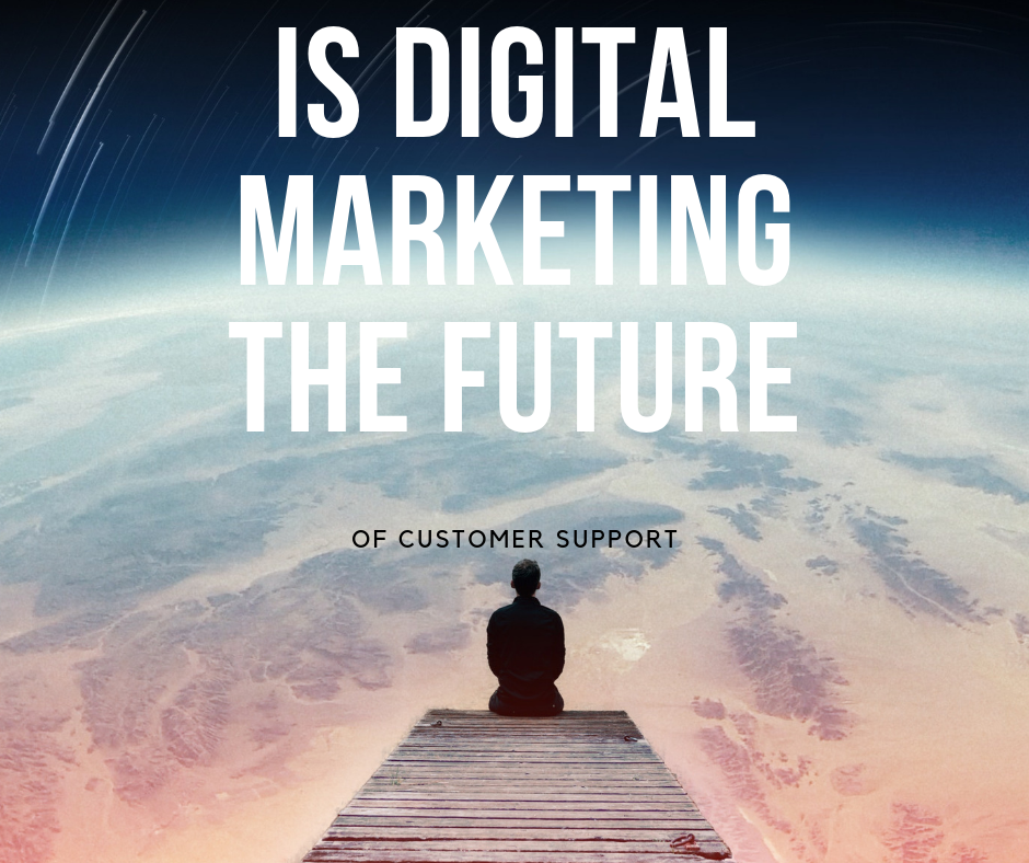 is digital marketing the future